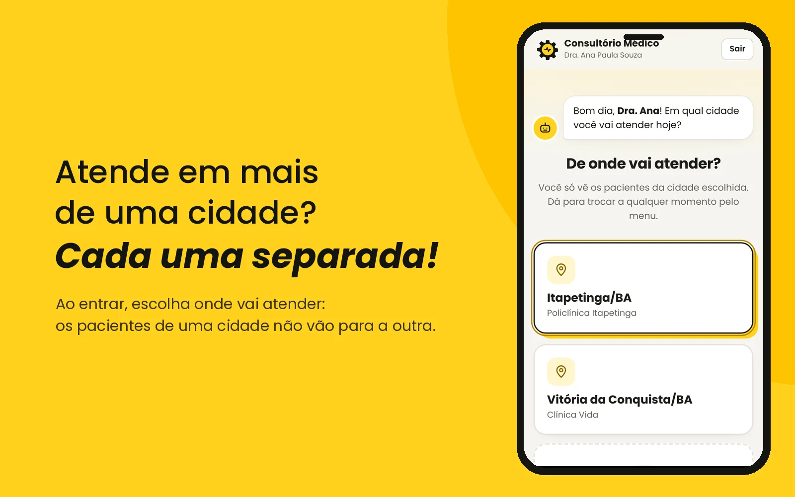 Atende em várias cidades? Cada uma com os seus pacientes