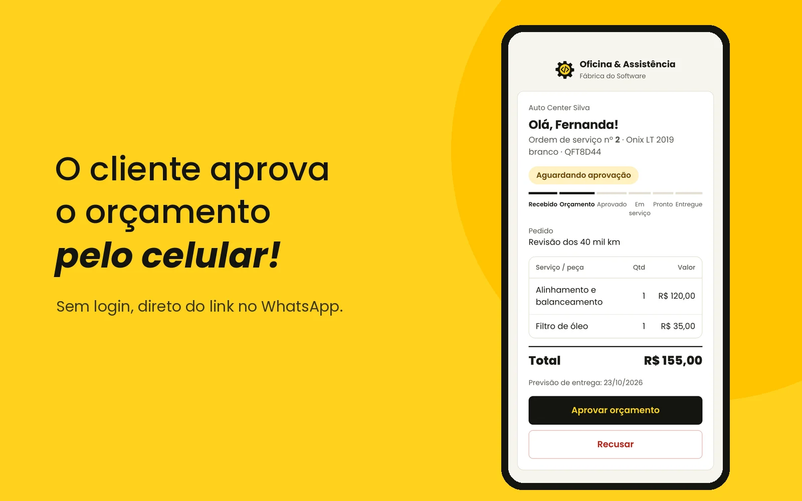 O cliente vê e aprova o orçamento pelo celular