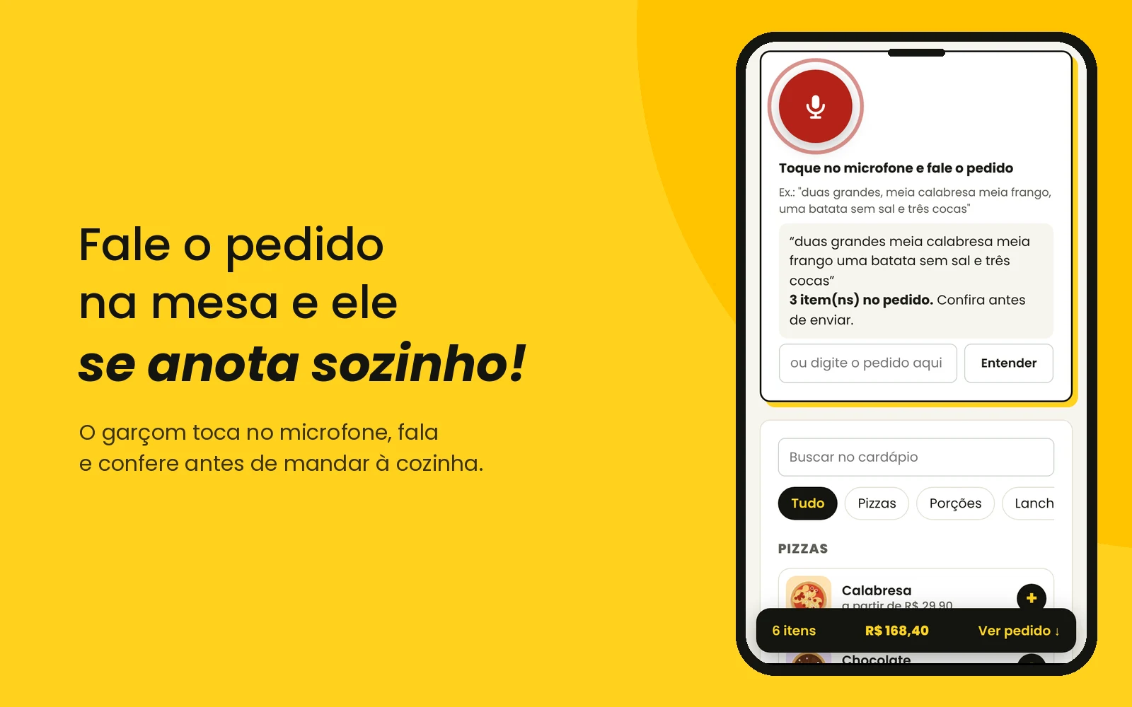 O garçom fala o pedido e o sistema anota sozinho